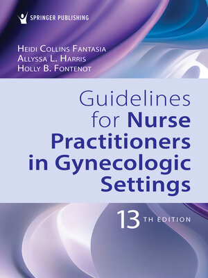 cover image of Guidelines for Nurse Practitioners in Gynecologic Settings
